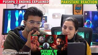 Pakistani Couple Reacts To Pushpa 2 The Rule  Ending Explained  What Will Happen In Part 3 [upl. by Eixela592]