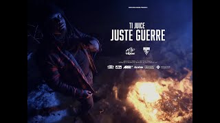 Ti Juice  Juste Guerre Video Officiel Shot By KSPFilms [upl. by Arabelle968]