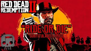 RED DEAD REDEMPTION 2 RAP Por JT Music quotRide or Diequot SubtituladoLyrics [upl. by Kosak]