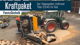 Test Sägespalter Uniforest Titan 5340 Kraftpaket [upl. by Attirehs]