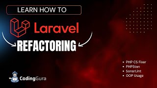 How to Refactoring Laravel code using OOP  PHPCSFixer [upl. by Ojeibbob]