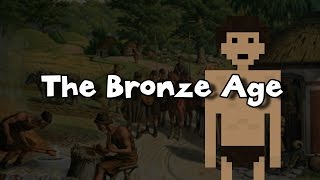 The Bronze Age [upl. by Enyar]