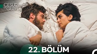 Cesur ve Güzel 22 Bölüm [upl. by Noryak]