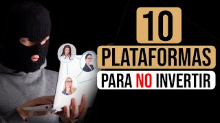 10 PLATAFORMAS FALSAS en LAS cuales NO INVERTIR  ESTAFAS 2024 [upl. by Pettiford]