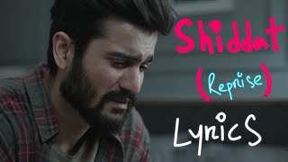 Shiddat Reprise  Lyrics Video  Manan Bhardwaj  Sunny Kaushal amp Radhika Madan  Shiddat [upl. by Toney]