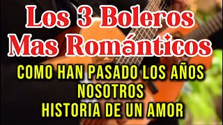 LOS 3 BOLEROS MAS ROMANTICOS  BOLERO SOUL [upl. by Ruperta]