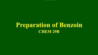 Preparation of Benzoin Part A of Benzaldehyde to Benzilic Acid Multistep Reaction Sequence [upl. by Eward]