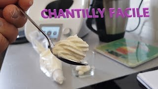 LA CHANTILLY FACILE AVEC LE THERMOMIX [upl. by Adyl]