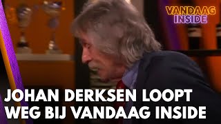 Johan Derksen loopt weg uit uitzending Vandaag Inside Ik ben er wel klaar mee  VANDAAG INSIDE [upl. by Ethan572]