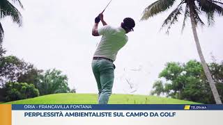 Perplessità ambientaliste sul campo da golf [upl. by Eiwoh]