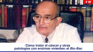 CÓMO TRATAR EL CÁNCER Y OTRAS PATOLOGÍAS CON ENZIMAS VIVIENTES EL BIOBAC [upl. by Nallad742]