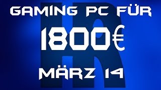 Gaming Pc für 1800€ März 14 [upl. by Sexton]