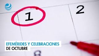 Efemérides y celebraciones de octubre [upl. by Hinch]