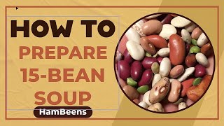 This Aint Your Mamas Bean Soup Hearty 15 Bean Soup Recipe [upl. by Atiker]