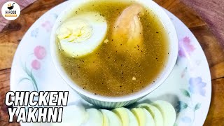 Chicken Yakhni Recipe By H FOOD  Restaurant Style Chicken Yakhni l Winter Special [upl. by Hsevahb]