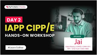 Data Privacy Workshop on CIPPE  Data Privacy Exam Stategy and Road Map Part 2 [upl. by Solracnauj]