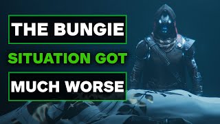 The Destiny 2 amp Bungie Situation Got Much Worse [upl. by Asseral]