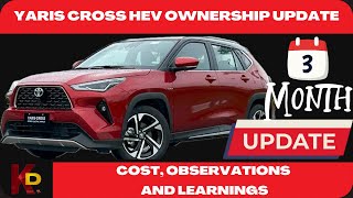 Yaris Cross HEV Update for 3 Months of Ownership  Cost Observations and Learnings [upl. by Torry]