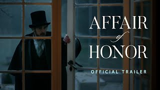 Affair of Honor  Official Trailer [upl. by Rialcnis]