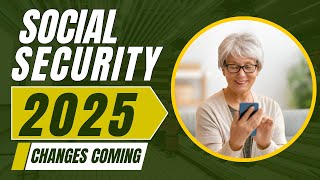 Major Social Security Updates Announced for 2025 Here’s What’s Changing [upl. by Orfield]