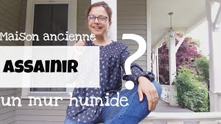 Comment assainir un mur humide Que faire si la maison ancienne est humide [upl. by Bernj]