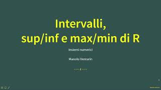 43 Intervalli supinf e maxmin di R [upl. by Isle434]