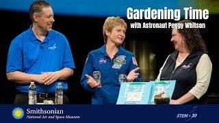 Gardening Time With Astronaut Peggy Whitson  ISS Science [upl. by Mariele463]