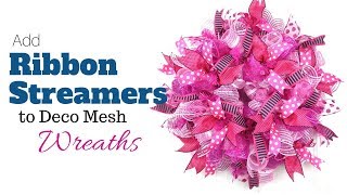 Add Ribbon Streamers to Deco Mesh Wreaths  Deco Mesh Wreaths Beginner Tutorial [upl. by Shear920]