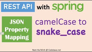 REST API with Spring camel case to snake case property mapping [upl. by Akceber]