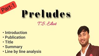 Preludes by T S Eliot Intro Publication Theme Summary Line by line Analysis in BengaliPart1 [upl. by Akessej]