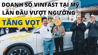 Doanh số Vinfast tại Mỹ tăng vọt lần đầu phá vỡ ngưỡng mới [upl. by Fawnia]