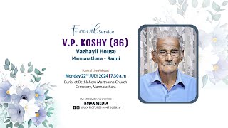 FUNERAL  VP KOSHY 86 VAZHAYIL I BMAX MEDIA [upl. by Aieki]