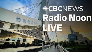 Radio Noon on CBC News MB November 13th 2024  Todays top stories  Winnipeg News amp Weather [upl. by Allit]