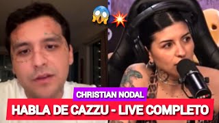 Christian Nodal Habla de Cazzu  LIVE COMPLETO [upl. by Stoat]