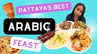 The best ARABIC FOOD in Pattaya You better come hungry [upl. by Colene603]