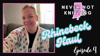 Never Not Knitting  Ep 9  Rhinebeck Haul and a new puppy [upl. by Prestige]