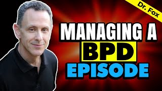 7 Steps to Managing a BPD Episode Step by Step [upl. by Haronid479]