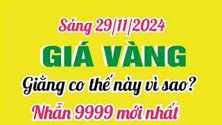 Giá vàng hôm nay 9999 ngày 29 tháng 11 năm 2024 GIÁ VÀNG NHẪN 9999 Bảng giá vàng 24k 18k 14k 10k [upl. by Atoked405]