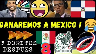 3 DORITOS DESPUES DOMINICANOS DECIAN GANA A MEXICO Y PIERDEN MEXICO VS REPUBLICA DOMINICANA FEMENIL [upl. by Einwat754]