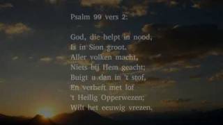 Psalm 99 vers 1 2 en 8  God de Heer regeert [upl. by Colman]