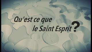 Quest ce que le Saint Esprit  Vos questions en bref [upl. by Noirda]