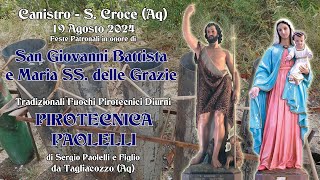 CANISTRO SANTA CROCE Aq  FESTE PATRONALI 2024  PIROTECNICA PAOLELLI Daylight Show [upl. by Crescen]