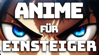 Die besten Animes für Einsteiger  Action Fantasy [upl. by Essilem397]