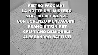 PIETRO PACCIANI  LA NOTTE DEL MISTERO [upl. by Lleda]