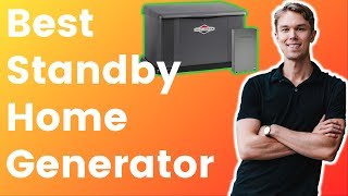 Best Home Standby Generator NEW 2018  My Honest Reviews [upl. by Singleton]