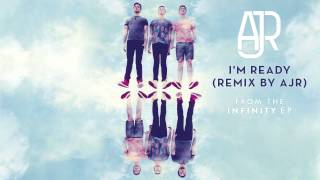 AJR  Im Ready Remix by AJR Official Audio [upl. by Laenahtan]