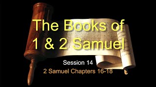 Chuck Missler  2 Samuel Session 14 Chapters 1618 [upl. by Assillim]