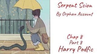 Serpent Scion  Harry Potter Podfic Pt 8 [upl. by Auguste]