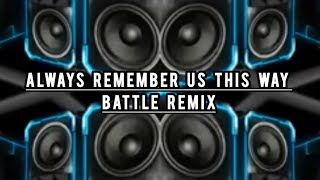 Always Remember Us Way Battle Remix [upl. by Oiciruam436]