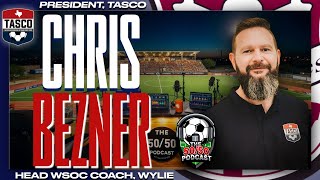 Ep 122 Chris Bezner President TASCO amp Head WSOC Coach Wylie HS [upl. by Lavinie]